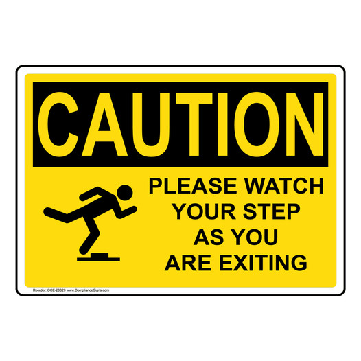 OSHA CAUTION Please Watch Your Step As You Sign With Symbol OCE-28329