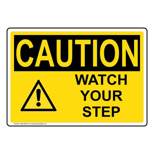 OSHA CAUTION Watch Your Step Sign With Symbol OCE-28375