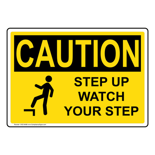 OSHA CAUTION Step Up Watch Your Step Sign With Symbol OCE-9498