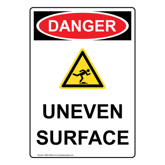 Portrait OSHA DANGER Uneven Surface Sign With Symbol ODEP-28409