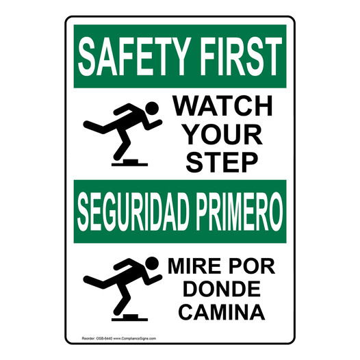 English + Spanish OSHA SAFETY FIRST Watch Your Step With Symbol Sign With Symbol