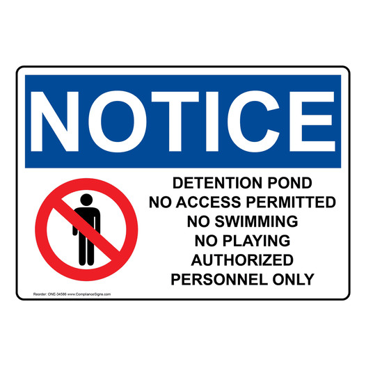 OSHA NOTICE Detention Pond No Access Permitted Sign With Symbol ONE-34586