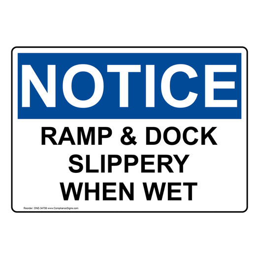 OSHA NOTICE Ramp & Dock Slippery When Wet Sign ONE-34706