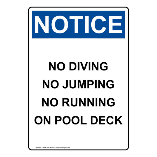 Portrait OSHA NOTICE No Diving No Jumping No Running Sign ONEP-34624