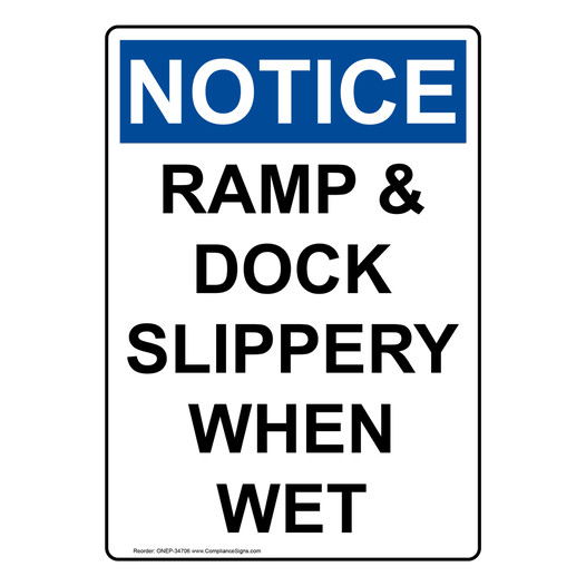 Vertical Ramp & Dock Slippery When Wet Sign OSHA NOTICE