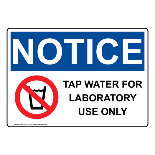 OSHA NOTICE Tap Water For Laboratory Use Only Sign With Symbol ONE-36790