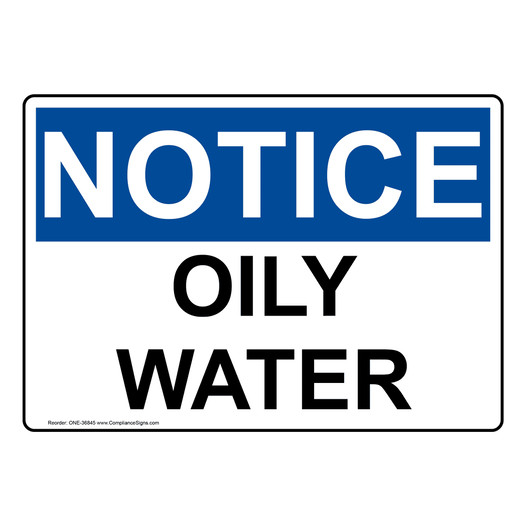OSHA NOTICE Oily Water Sign ONE-36845