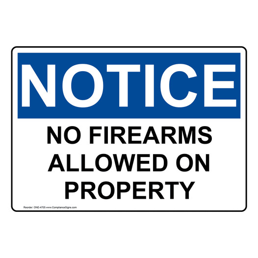 OSHA NOTICE No Firearms Allowed On Property Sign ONE-4705