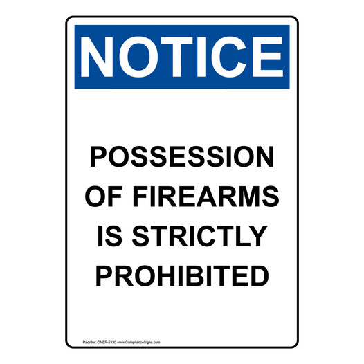 Portrait OSHA NOTICE Possession Of Firearms Is Prohibited Sign ONEP-5330