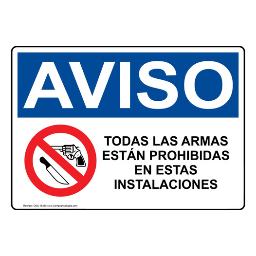 Spanish OSHA NOTICE Weapons Are Banned Facilities Sign With Symbol - ONS-16360