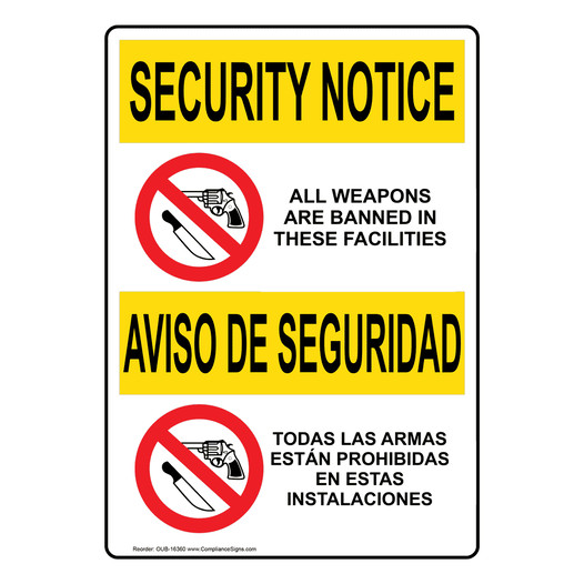 English + Spanish OSHA SECURITY NOTICE Weapons Are Banned Sign With Symbol OUB-16360