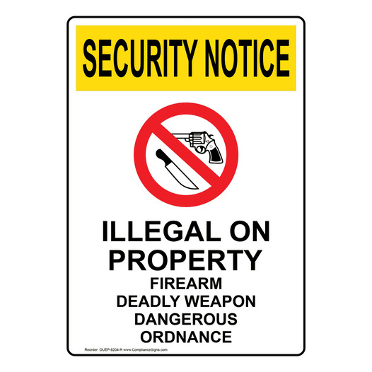 Portrait OSHA SECURITY NOTICE Illegal On Property Sign With Symbol OUEP-8204-R