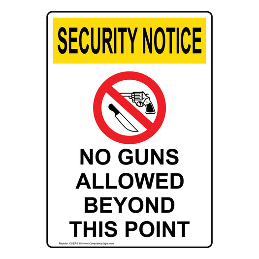 Portrait OSHA SECURITY NOTICE No Guns Allowed Beyond Sign With Symbol OUEP-8318