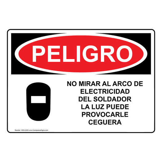 Spanish OSHA DANGER Do Not Watch Arc Sign With Symbol - ODS-2525