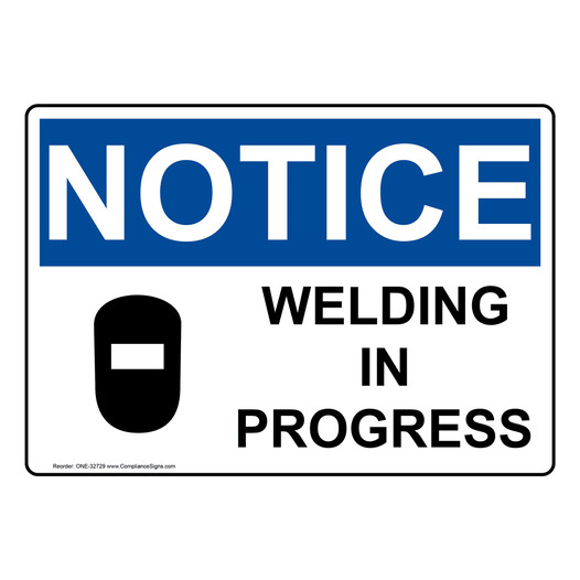 Notice Sign Welding In Progress OSHA