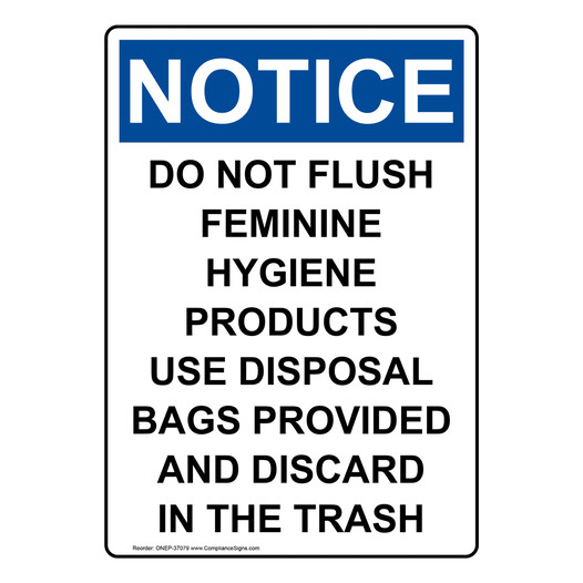 Portrait OSHA NOTICE Do Not Flush Feminine Hygiene Sign ONEP-37079