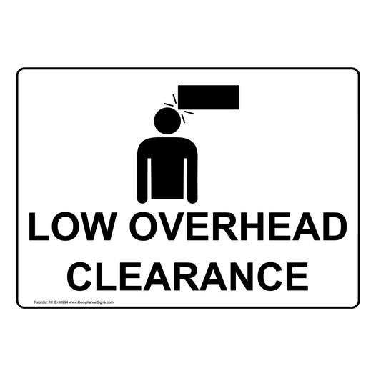 Low Overhead Clearance Sign With Symbol NHE-38994