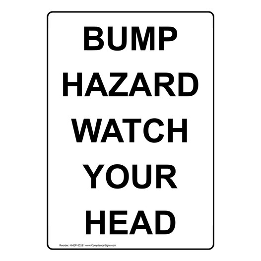 Portrait BUMP HAZARD WATCH YOUR HEAD Sign NHEP-50281