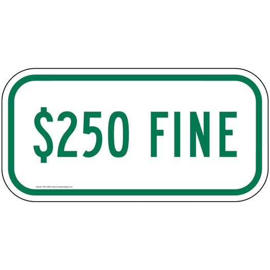 $250 Fine Sign for Parking Control PKE-20845