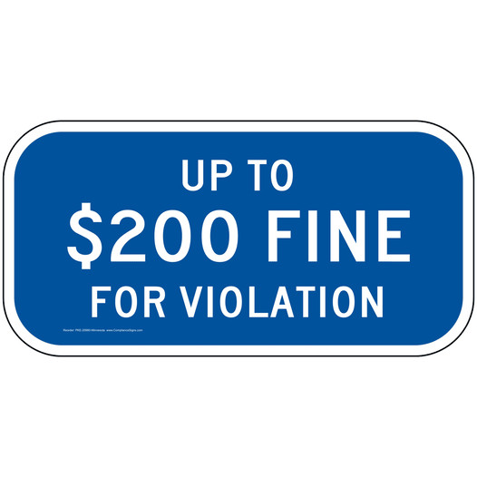 Up To $200 Fine For Violation Sign PKE-20980-Minnesota Parking Control