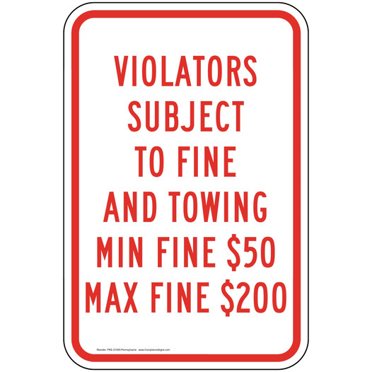 Violators Subject To Fine And Towing Sign PKE-21055-Pennsylvania