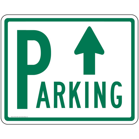 Parking Sign With Up Arrow PKE-21595 Parking Control