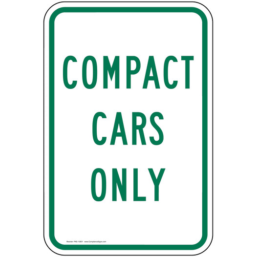 Compact Cars Only Sign for Parking Control PKE-13801
