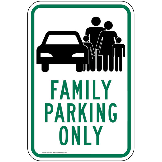 Family Parking Only Sign PKE-15439 Parking Reserved