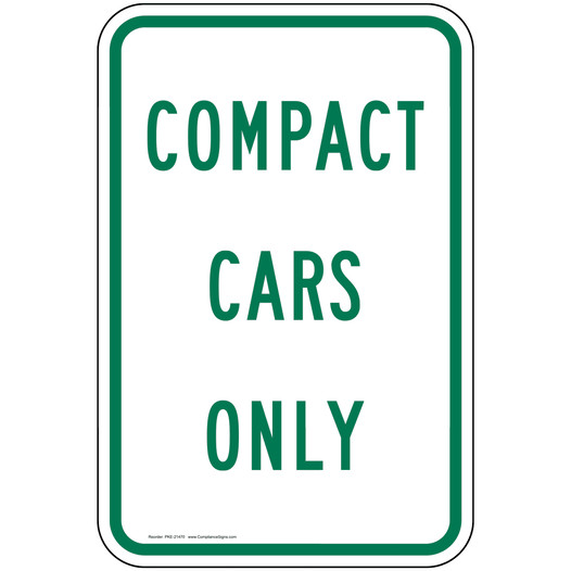 Compact Cars Only Sign PKE-21470 Parking Reserved