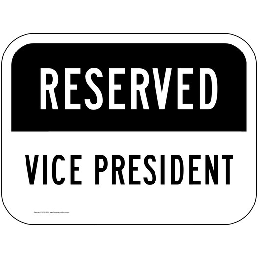 Reserved Vice President Sign for Parking Control PKE-21830
