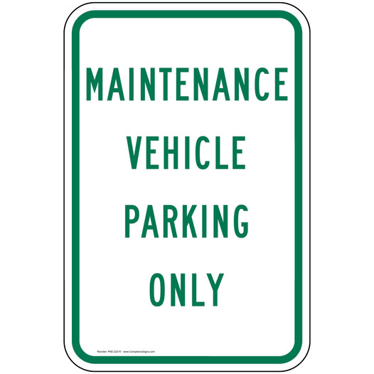 Maintenance Vehicle Parking Only Sign PKE-22210 Parking Reserved