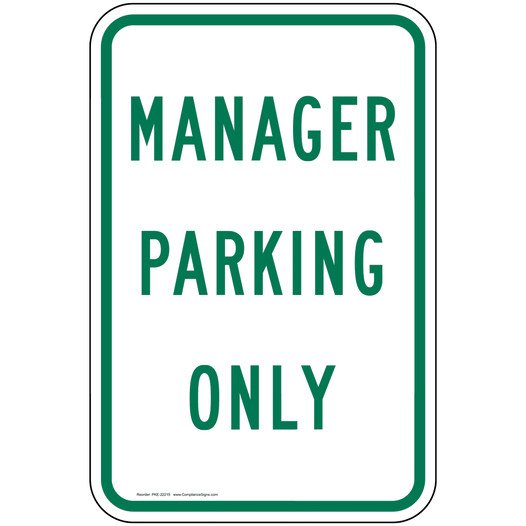 Manager Parking Only Sign for Parking Control