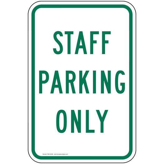 Staff Parking Only Sign PKE-22485 Parking Reserved
