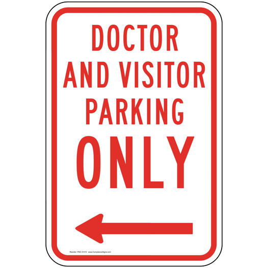 Doctor And Visitor Parking Only Sign with Left Arrow PKE-31415