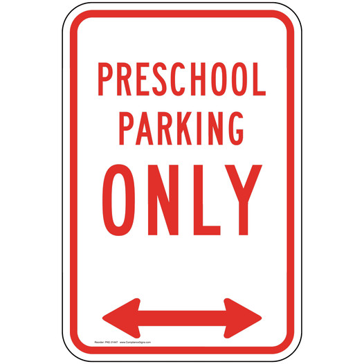 Preschool Parking Only Sign with Arrows