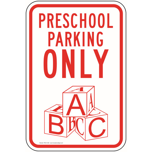 Preschool Parking Only Sign for Parking Control PKE-31449