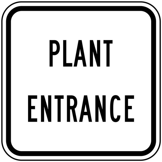 Enter / Exit Enter Plant Entrance Sign - White Reflective - US Made
