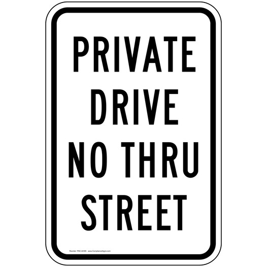 Private Drive No Thru Street Sign PKE-22395