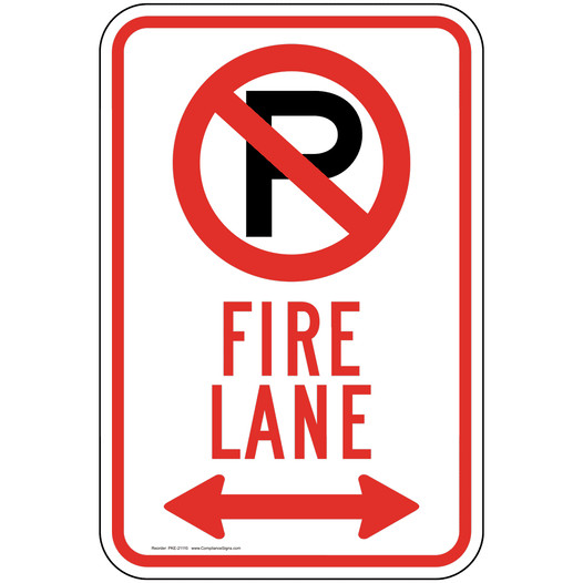 No Parking Symbol Fire Lane Sign with Arrows PKE-21110 Parking Control