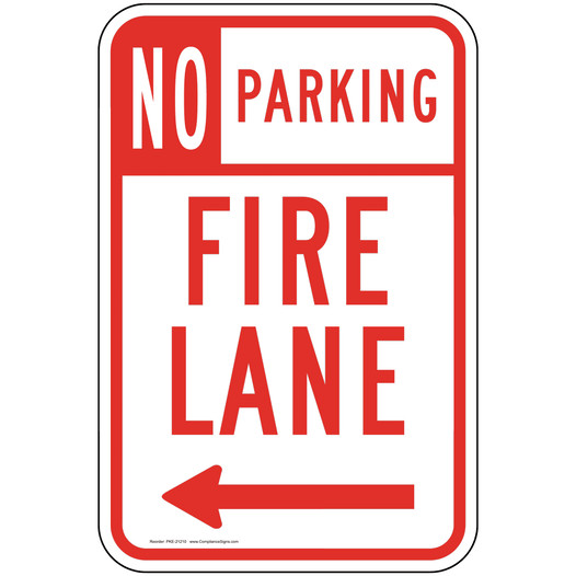 No Parking Fire Lane Sign with Left Arrow PKE-21210 Parking Control