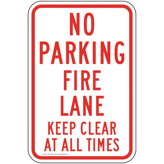 No Parking Fire Lane Keep Clear Sign PKE-21260 Parking Control
