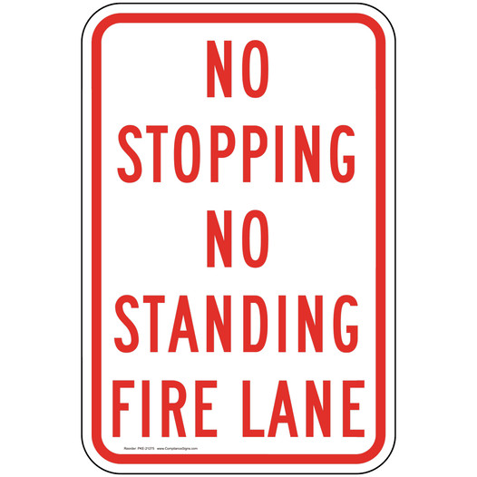 No Stopping No Standing Fire Lane Sign PKE-21275 Parking Control