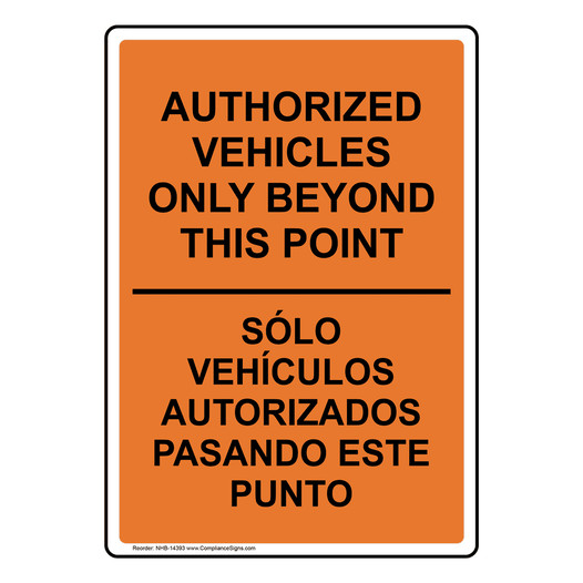 Authorized Vehicles Only Bilingual Sign