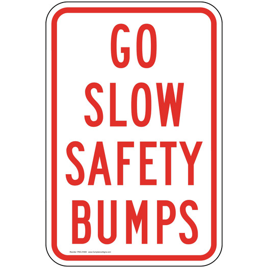 Go Slow Safety Bumps Sign for Parking Control PKE-21600