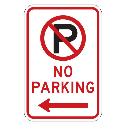 Reflective No Parking Sign With Left Arrow CS561622