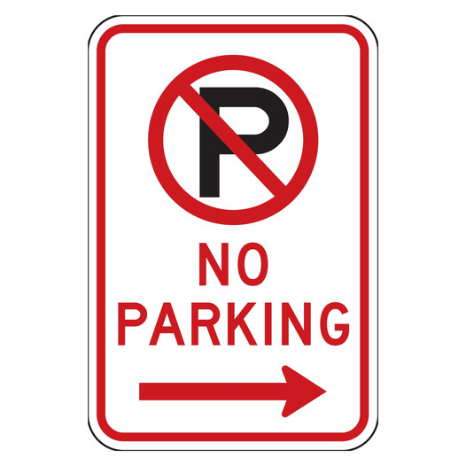 Reflective No Parking Sign With Right Arrow CS838313