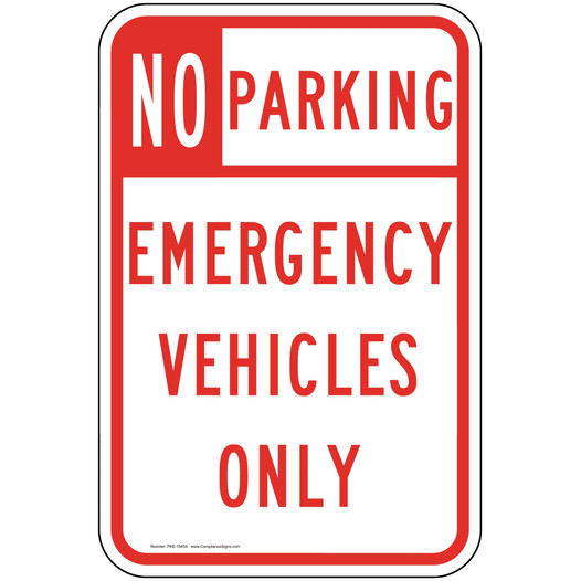Emergency Vehicles Only Sign PKE-15454 Parking Not Allowed