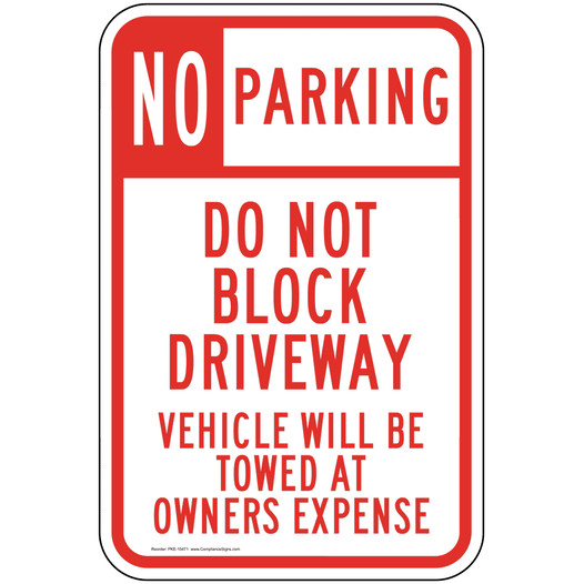 Do Not Block Driveway Sign PKE-15471 Parking Not Allowed