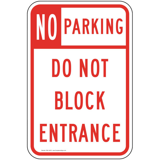 No Parking Do Not Block Entrance Sign