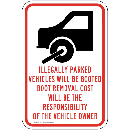 Illegally Parked Vehicles Will Be Booted Sign PKE-18474